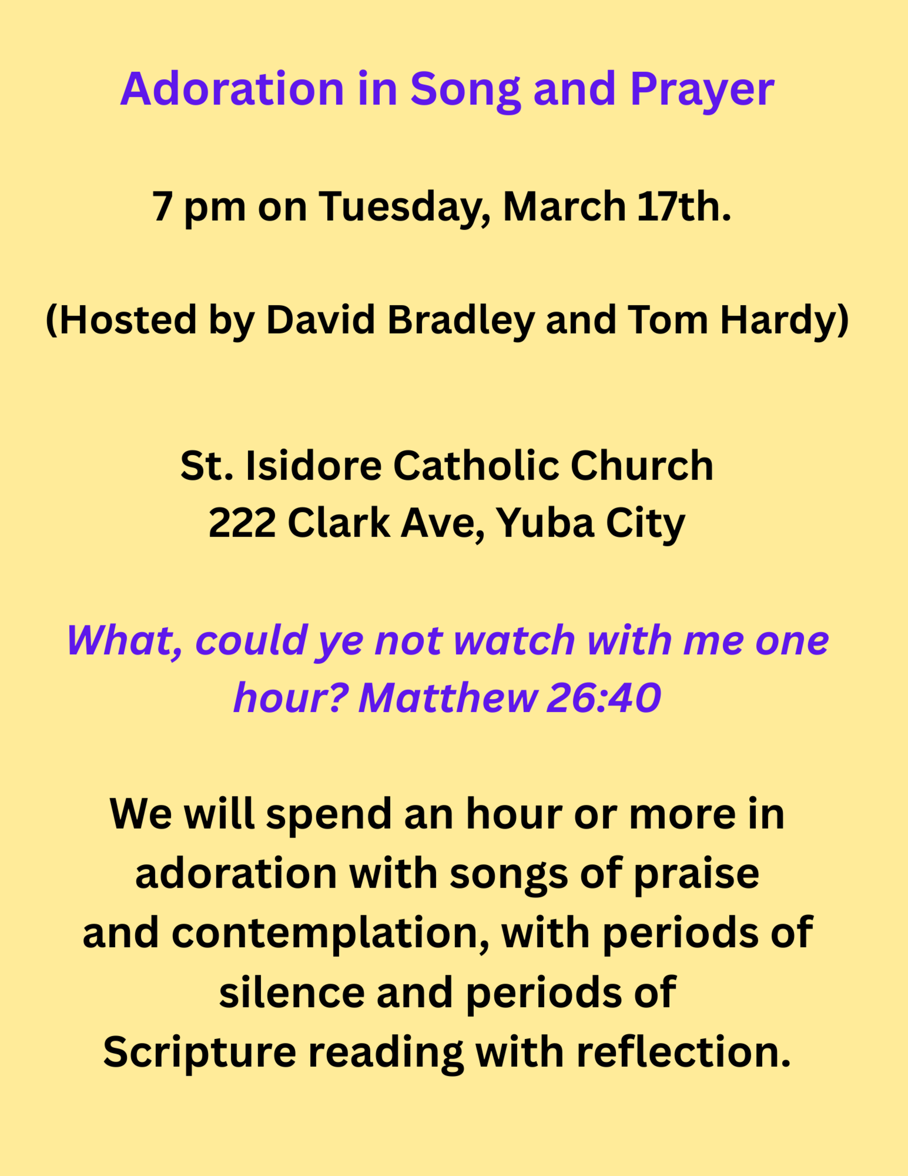 Adoration In Song And Prayer At 7pm On Tuesday March 17th.