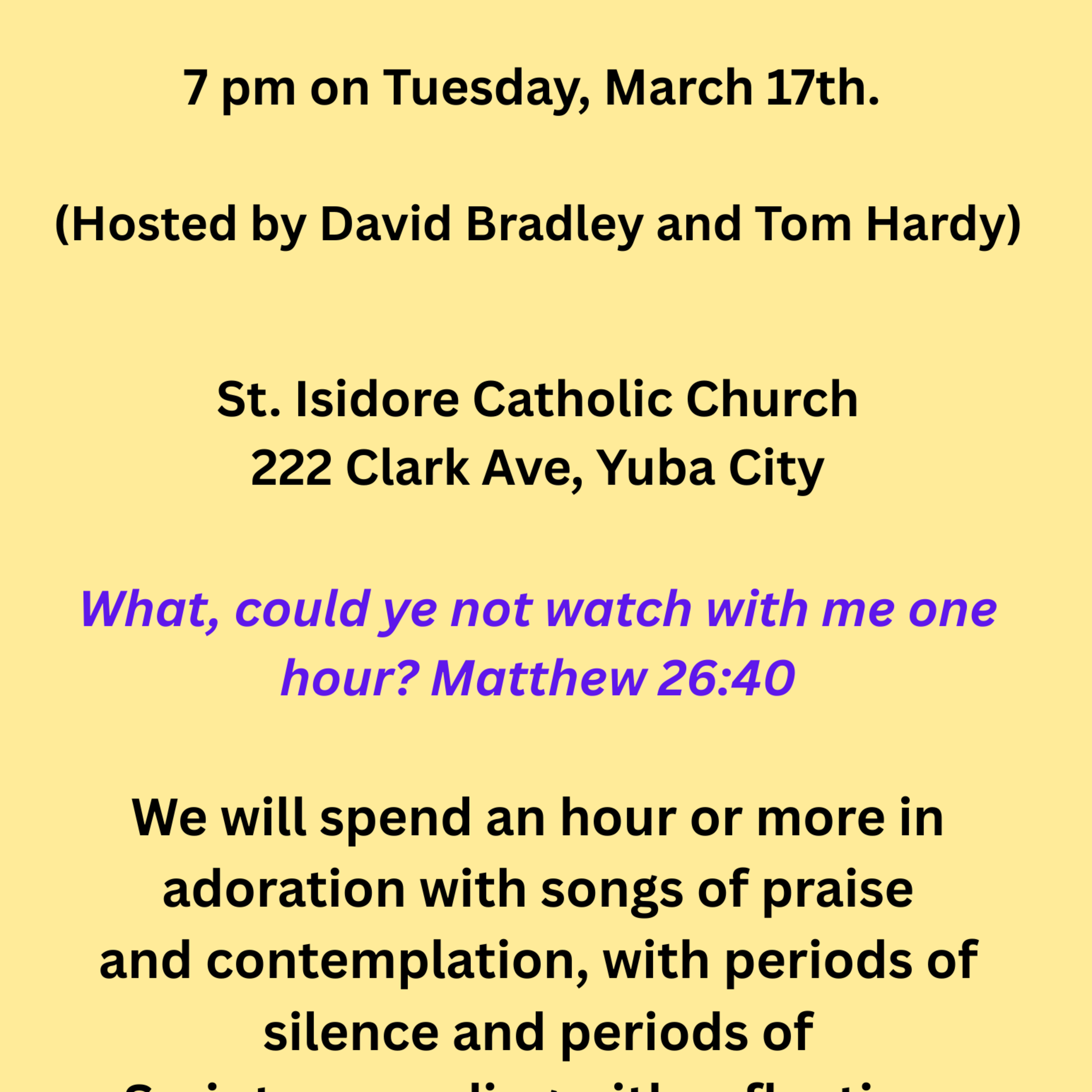 Adoration In Song And Prayer At 7pm On Tuesday March 17th.